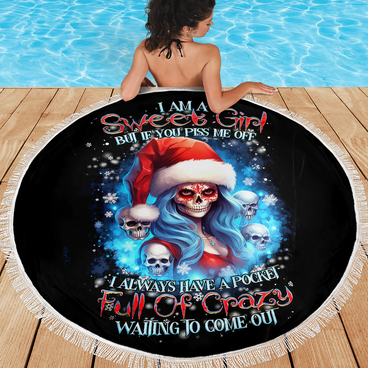 Skull Santa Girl Beach Blanket Iam A Sweet Girl But If You Piss Me Off, I Alway Full Of Crazy - Wonder Print Shop