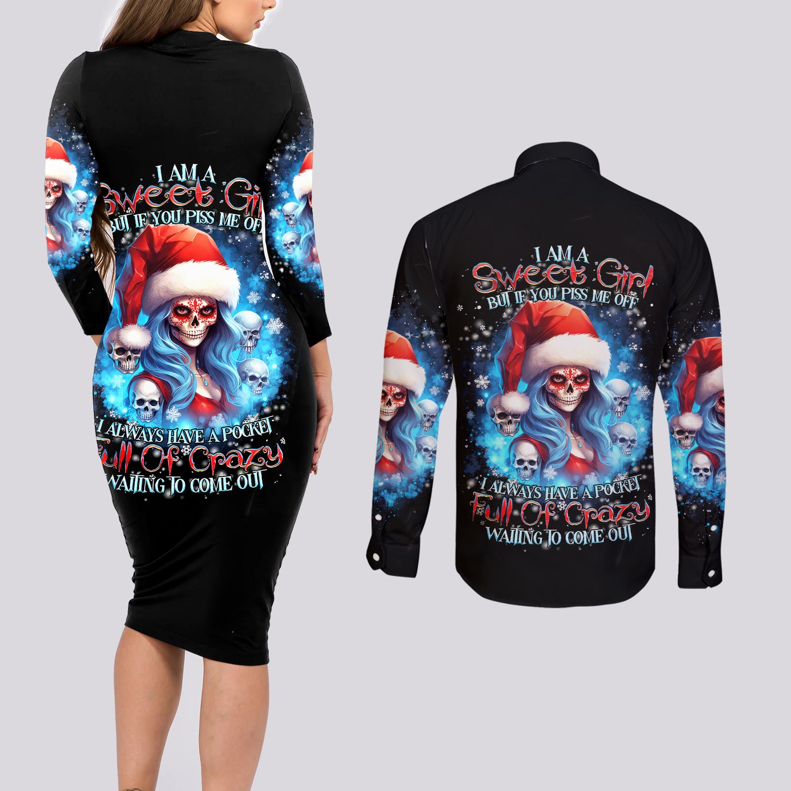 Skull Santa Girl Couples Matching Long Sleeve Bodycon Dress and Long Sleeve Button Shirt Iam A Sweet Girl But If You Piss Me Off, I Alway Full Of Crazy - Wonder Print Shop