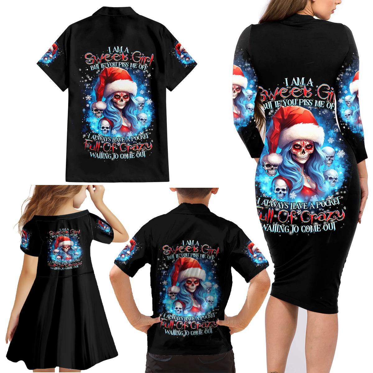 Skull Santa Girl Family Matching Long Sleeve Bodycon Dress and Hawaiian Shirt Iam A Sweet Girl But If You Piss Me Off, I Alway Full Of Crazy - Wonder Print Shop