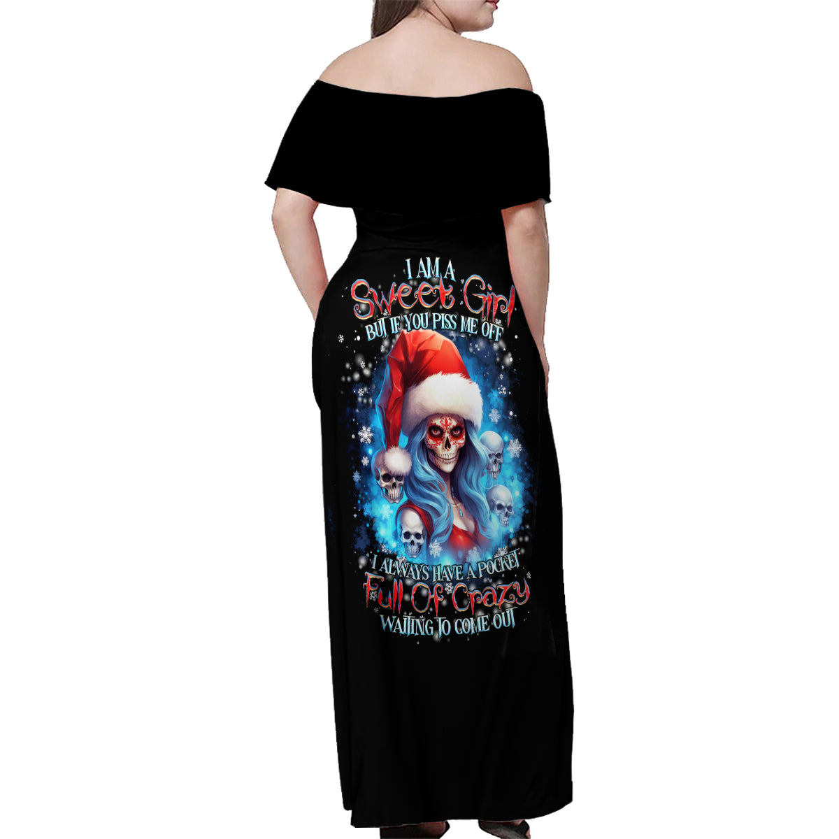 Skull Santa Girl Family Matching Off Shoulder Maxi Dress and Hawaiian Shirt Iam A Sweet Girl But If You Piss Me Off, I Alway Full Of Crazy - Wonder Print Shop