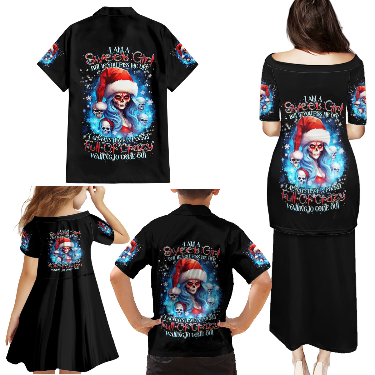 Skull Santa Girl Family Matching Puletasi Dress and Hawaiian Shirt Iam A Sweet Girl But If You Piss Me Off, I Alway Full Of Crazy - Wonder Print Shop