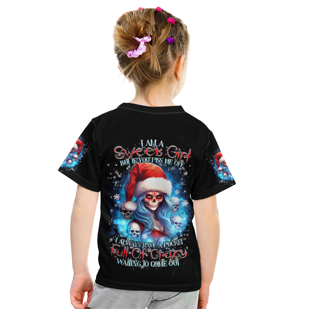 Skull Santa Girl Kid T Shirt Iam A Sweet Girl But If You Piss Me Off, I Alway Full Of Crazy - Wonder Print Shop