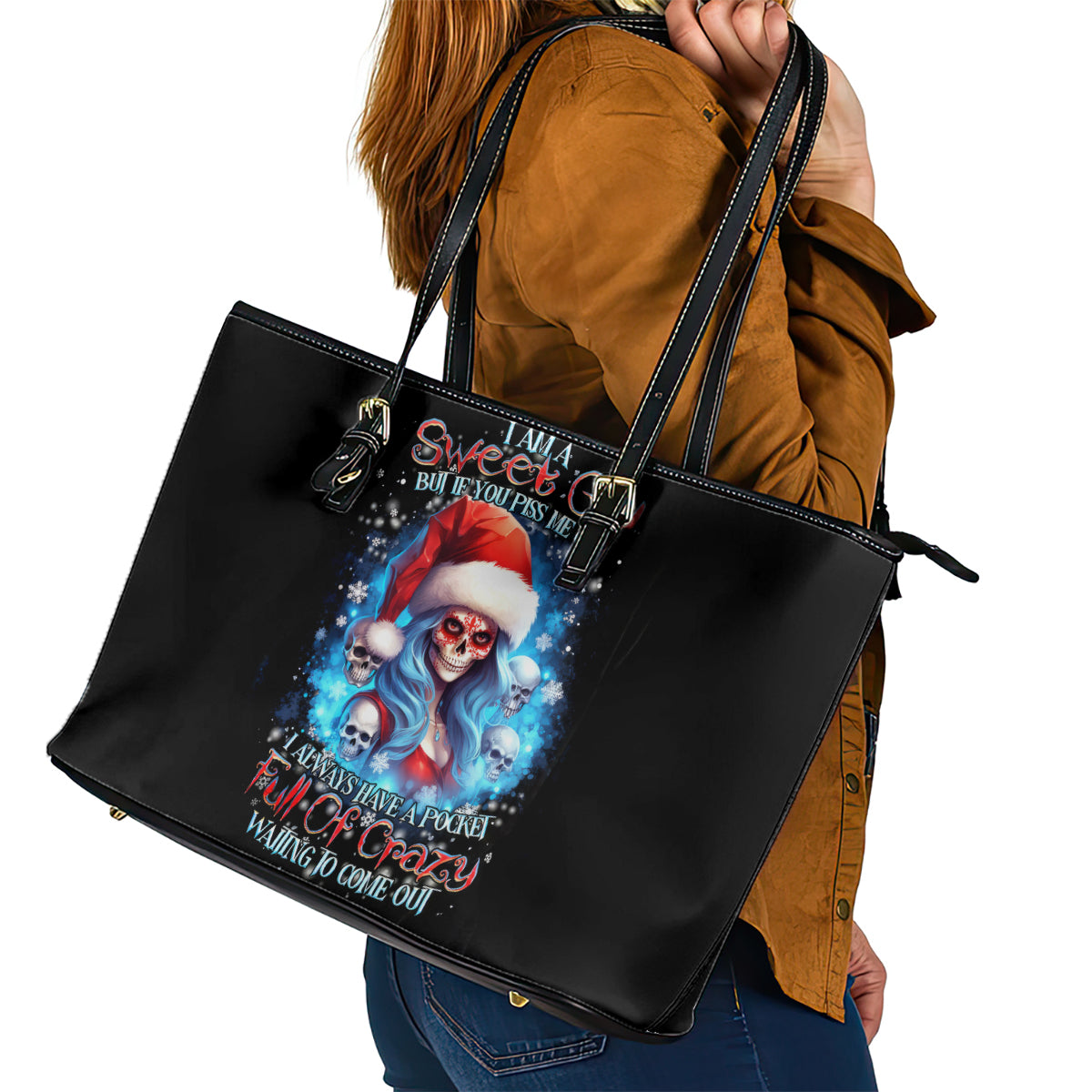 Skull Santa Girl Leather Tote Bag Iam A Sweet Girl But If You Piss Me Off, I Alway Full Of Crazy - Wonder Print Shop