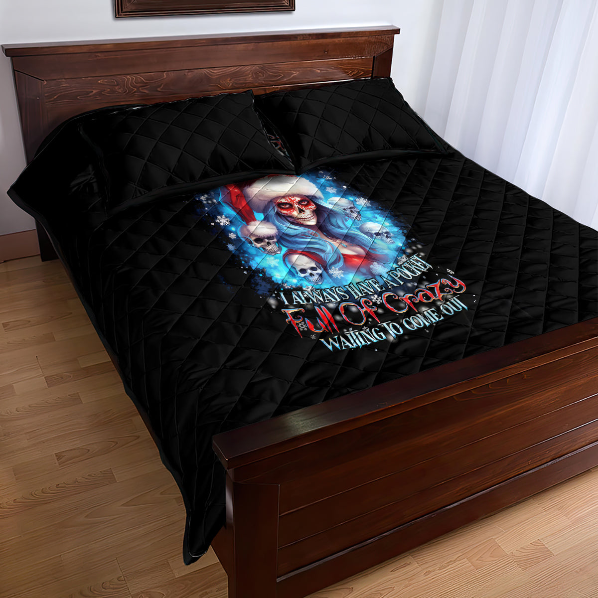 Skull Santa Girl Quilt Bed Set Iam A Sweet Girl But If You Piss Me Off, I Alway Full Of Crazy - Wonder Print Shop