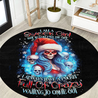 skull-santa-girl-round-carpet-iam-a-sweet-girl-but-if-you-piss-me-off-i-alway-full-of-crazy
