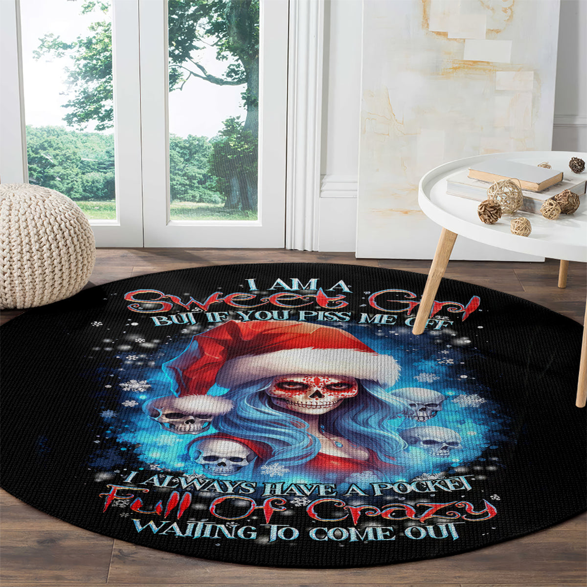 skull-santa-girl-round-carpet-iam-a-sweet-girl-but-if-you-piss-me-off-i-alway-full-of-crazy