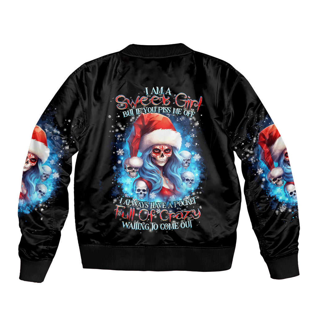 Skull Santa Girl Sleeve Zip Bomber Jacket Iam A Sweet Girl But If You Piss Me Off, I Alway Full Of Crazy - Wonder Print Shop