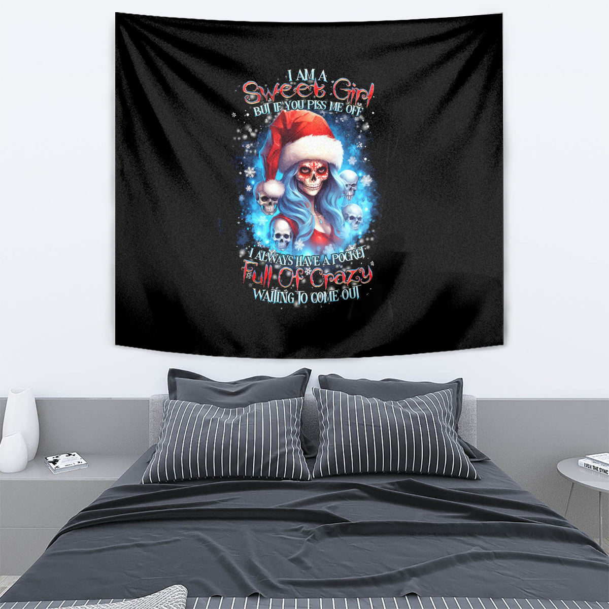 Skull Santa Girl Tapestry Iam A Sweet Girl But If You Piss Me Off, I Alway Full Of Crazy - Wonder Print Shop