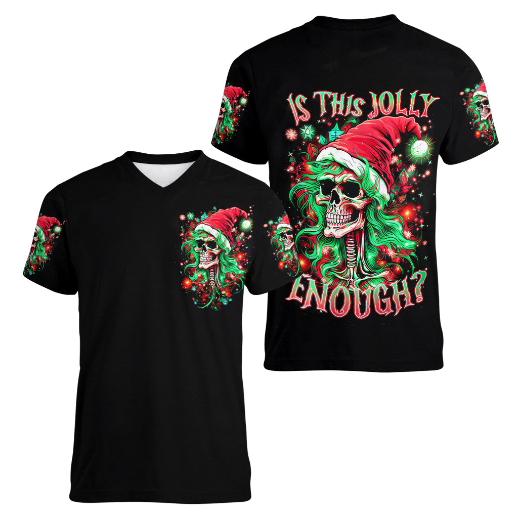 Skull Santa Girl Women V Neck T Shirt Is This Jolly Enough - Wonder Print Shop