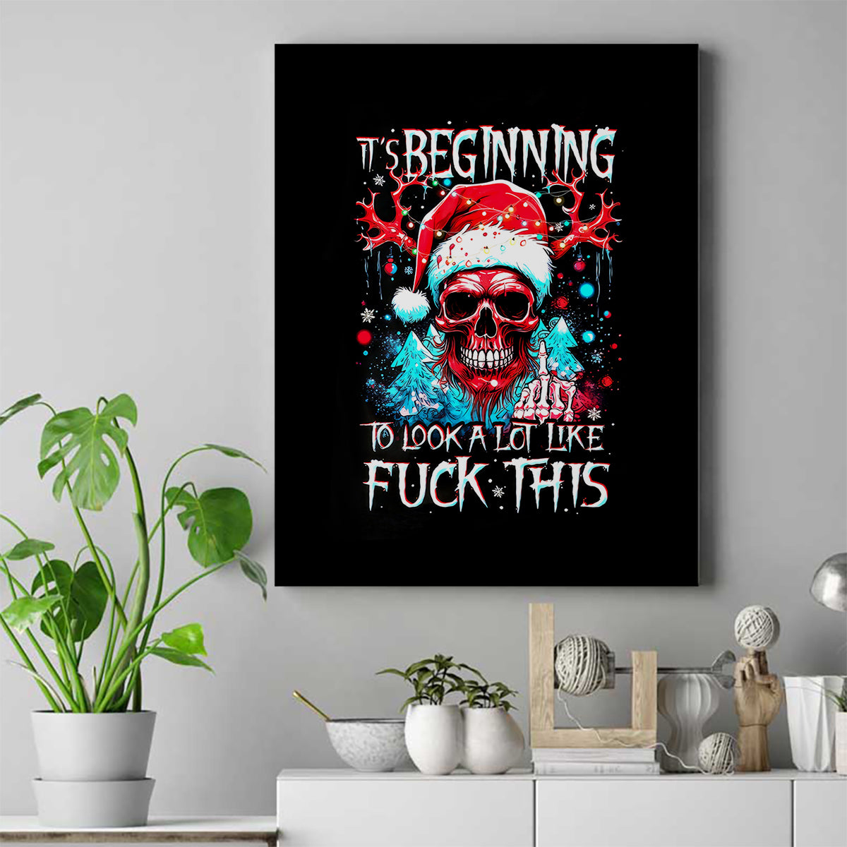 Skull Santa Claus Canvas Wall Art It's Beginning To Look A Lot Like Fuck This - Wonder Print Shop