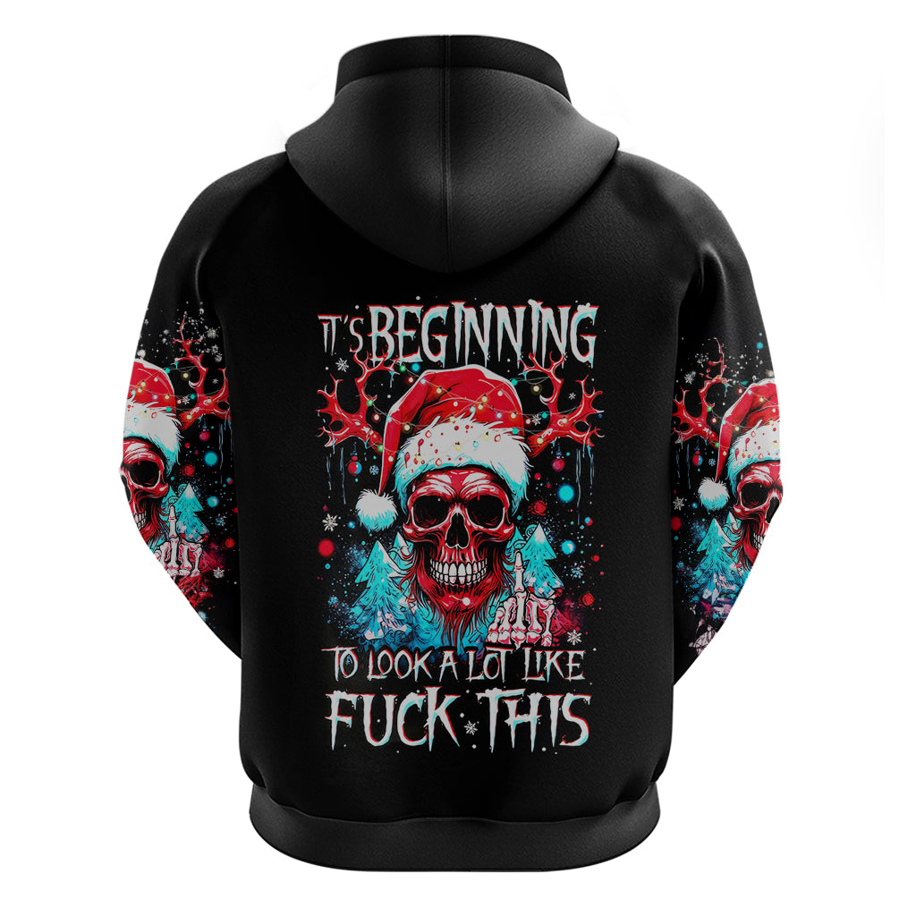 Skull Santa Claus Hoodie It's Beginning To Look A Lot Like Fuck This - Wonder Print Shop