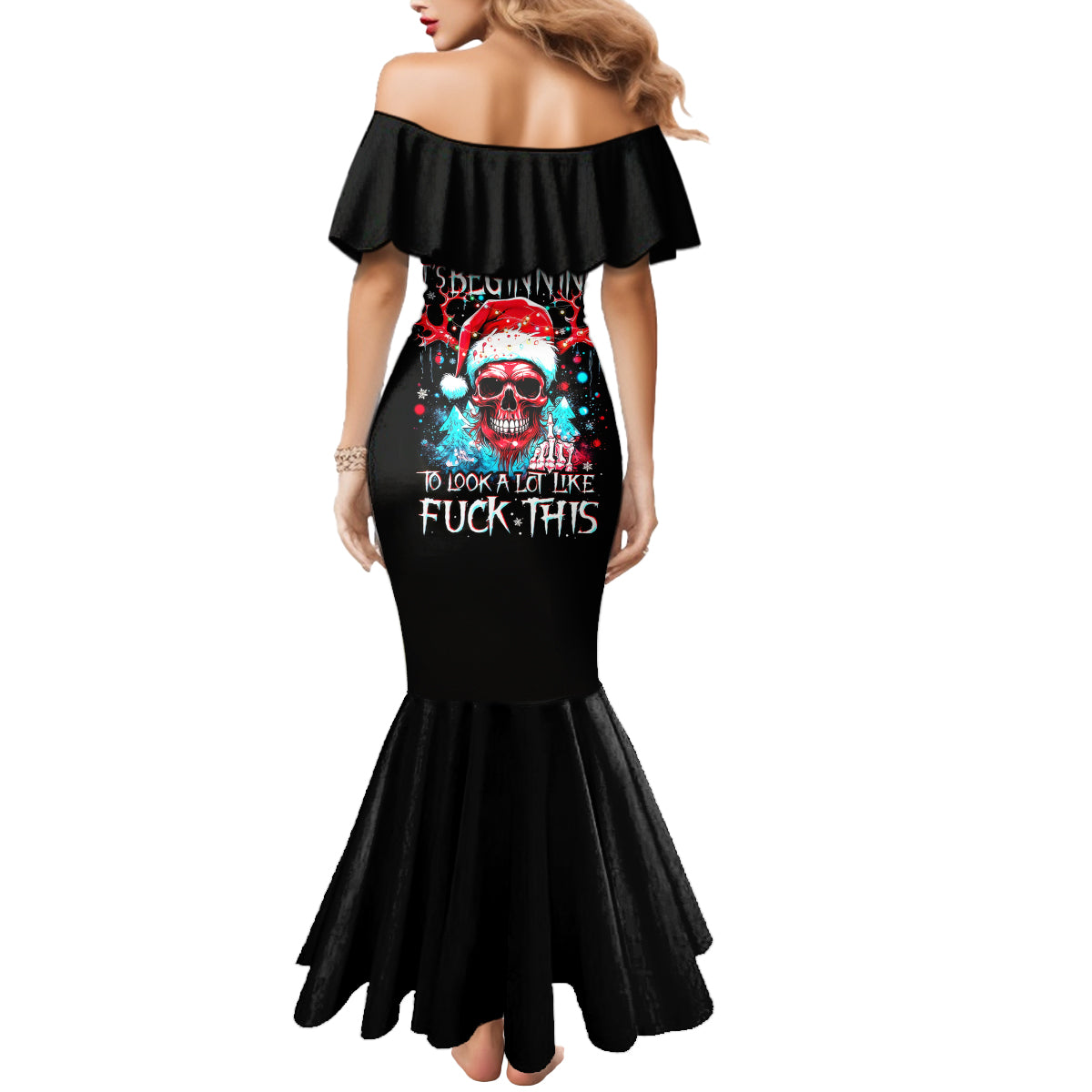Skull Santa Claus Mermaid Dress It's Beginning To Look A Lot Like Fuck This - Wonder Print Shop
