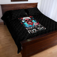 Skull Santa Claus Quilt Bed Set It's Beginning To Look A Lot Like Fuck This - Wonder Print Shop