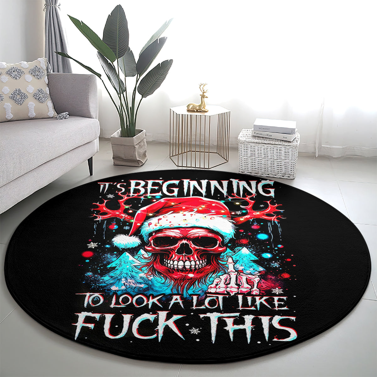 skull-santa-claus-round-carpet-its-beginning-to-look-a-lot-like-fuck-this
