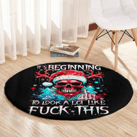 skull-santa-claus-round-carpet-its-beginning-to-look-a-lot-like-fuck-this