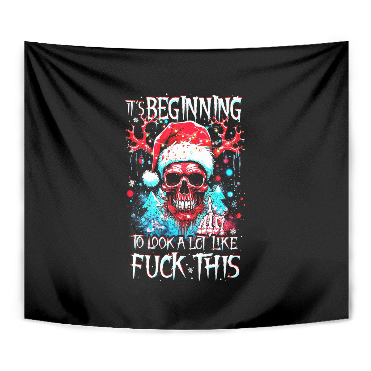 Skull Santa Claus Tapestry It's Beginning To Look A Lot Like Fuck This - Wonder Print Shop