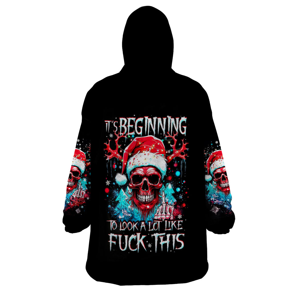Skull Santa Claus Wearable Blanket Hoodie It's Beginning To Look A Lot Like Fuck This - Wonder Print Shop