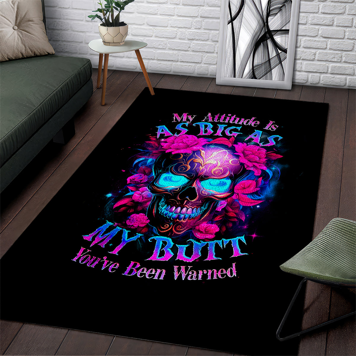 Sugar Skull Area Rug My Attitude Is As Big As My Butt You've Been Warned - Wonder Print Shop