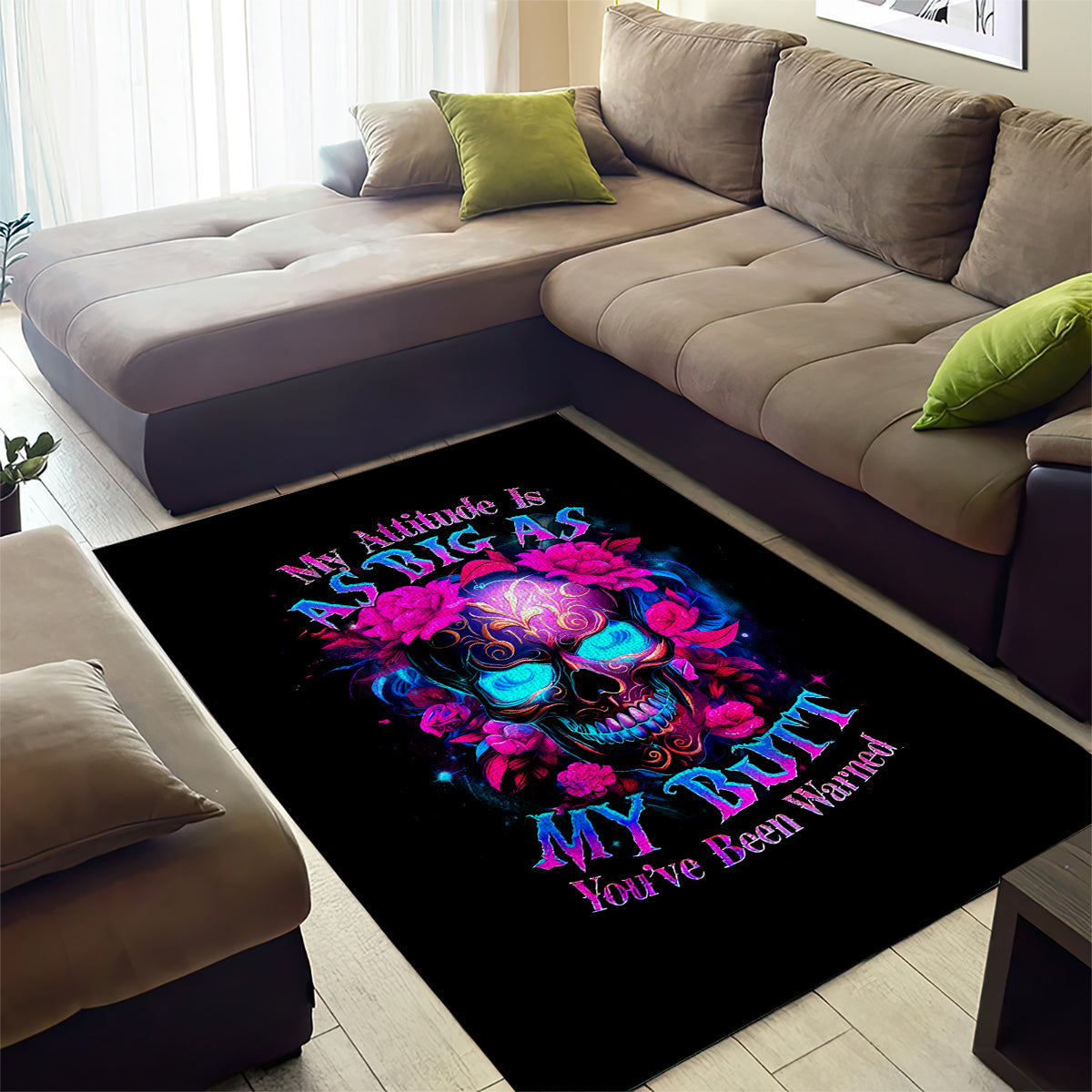 Sugar Skull Area Rug My Attitude Is As Big As My Butt You've Been Warned - Wonder Print Shop