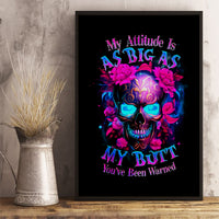 Sugar Skull Canvas Wall Art My Attitude Is As Big As My Butt You've Been Warned - Wonder Print Shop