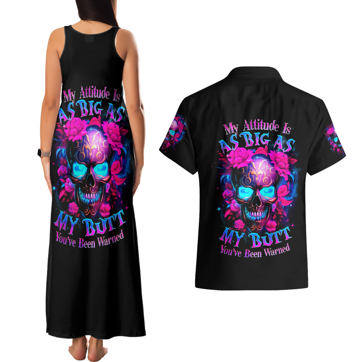 Sugar Skull Couples Matching Tank Maxi Dress and Hawaiian Shirt My Attitude Is As Big As My Butt You've Been Warned - Wonder Print Shop