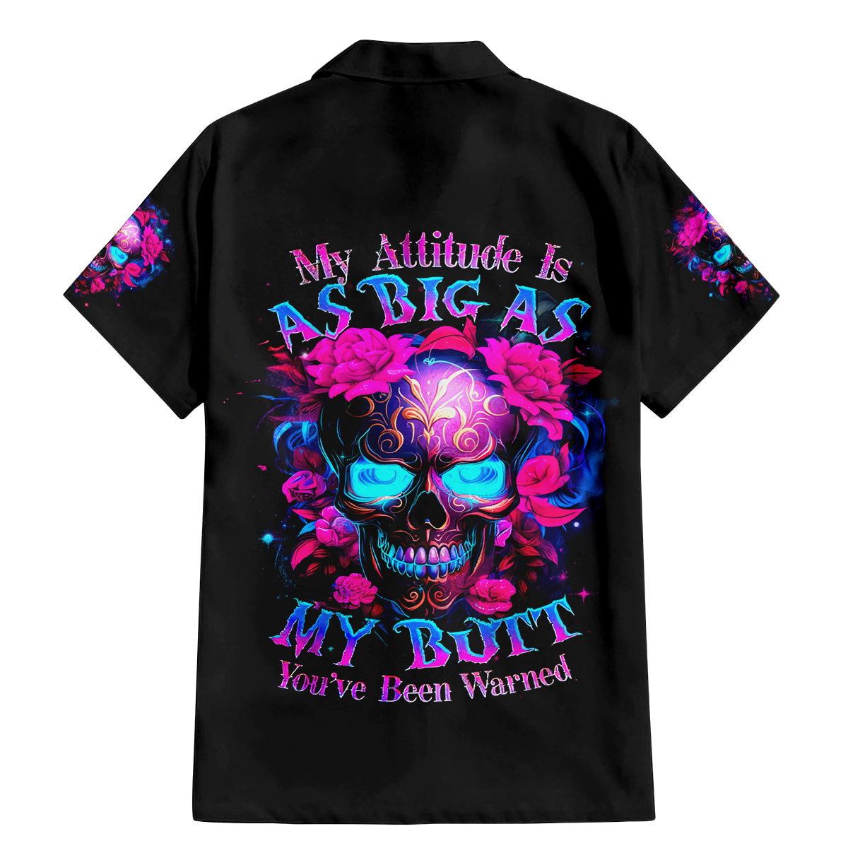 Sugar Skull Family Matching Mermaid Dress and Hawaiian Shirt My Attitude Is As Big As My Butt You've Been Warned - Wonder Print Shop