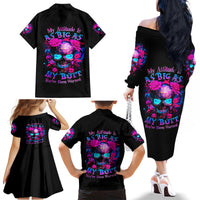 Sugar Skull Family Matching Off Shoulder Long Sleeve Dress and Hawaiian Shirt My Attitude Is As Big As My Butt You've Been Warned - Wonder Print Shop
