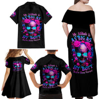 Sugar Skull Family Matching Off Shoulder Maxi Dress and Hawaiian Shirt My Attitude Is As Big As My Butt You've Been Warned - Wonder Print Shop