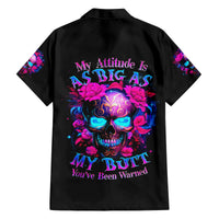 Sugar Skull Family Matching Off Shoulder Maxi Dress and Hawaiian Shirt My Attitude Is As Big As My Butt You've Been Warned - Wonder Print Shop