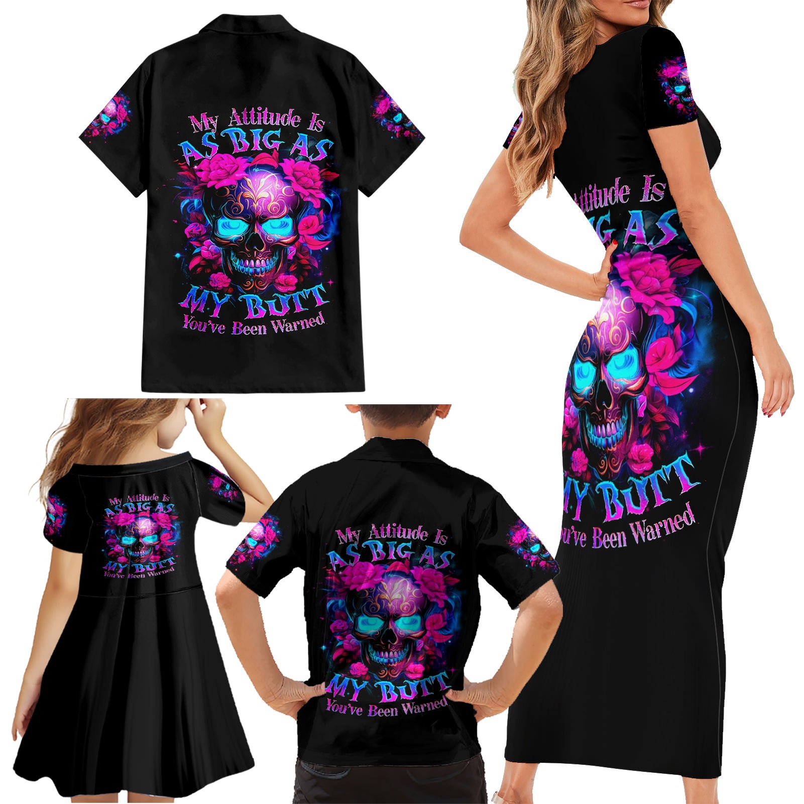 Sugar Skull Family Matching Short Sleeve Bodycon Dress and Hawaiian Shirt My Attitude Is As Big As My Butt You've Been Warned - Wonder Print Shop