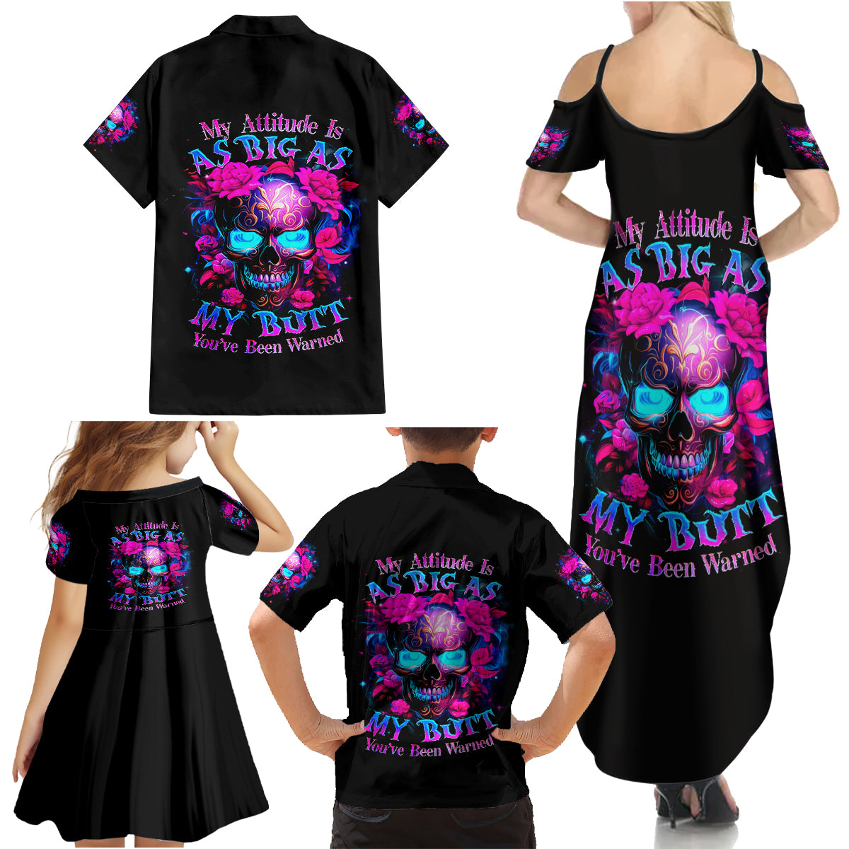 Sugar Skull Family Matching Summer Maxi Dress and Hawaiian Shirt My Attitude Is As Big As My Butt You've Been Warned - Wonder Print Shop