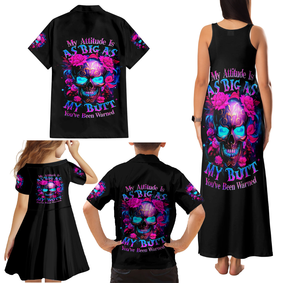 Sugar Skull Family Matching Tank Maxi Dress and Hawaiian Shirt My Attitude Is As Big As My Butt You've Been Warned - Wonder Print Shop