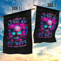 Sugar Skull Garden Flag My Attitude Is As Big As My Butt You've Been Warned - Wonder Print Shop