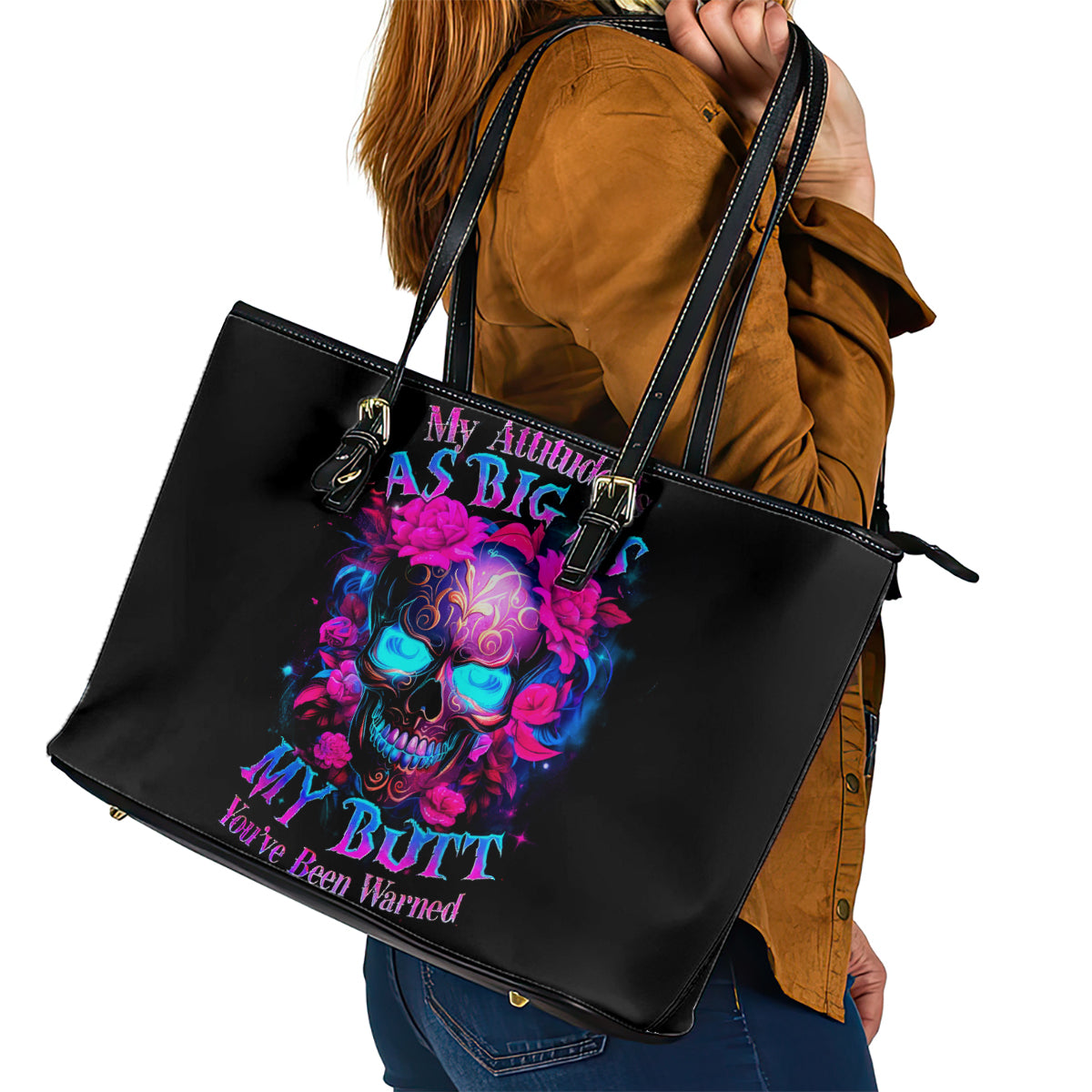 Sugar Skull Leather Tote Bag My Attitude Is As Big As My Butt You've Been Warned - Wonder Print Shop