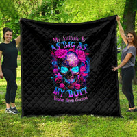Sugar Skull Quilt My Attitude Is As Big As My Butt You've Been Warned - Wonder Print Shop