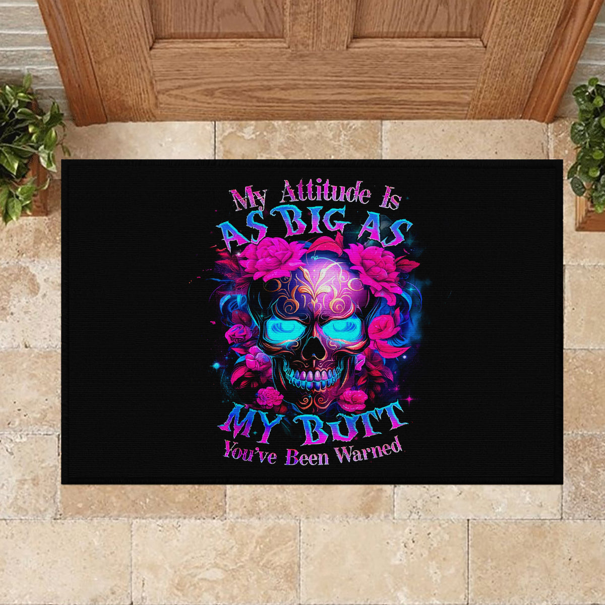 Sugar Skull Rubber Doormat My Attitude Is As Big As My Butt You've Been Warned - Wonder Print Shop