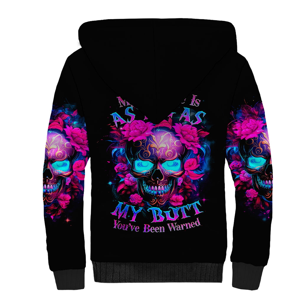 Sugar Skull Sherpa Hoodie My Attitude Is As Big As My Butt You've Been Warned - Wonder Print Shop