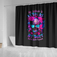 sugar-skull-shower-curtain-my-attitude-is-as-big-as-my-butt-youve-been-warned