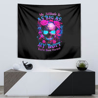 Sugar Skull Tapestry My Attitude Is As Big As My Butt You've Been Warned - Wonder Print Shop