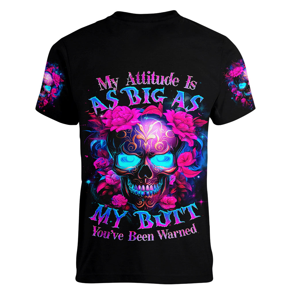 Sugar Skull Women V Neck T Shirt My Attitude Is As Big As My Butt You've Been Warned - Wonder Print Shop