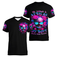 Sugar Skull Women V Neck T Shirt My Attitude Is As Big As My Butt You've Been Warned - Wonder Print Shop