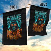 Flame Skull Garden Flag Never Mistake My Kindness For Weakness The Beast In Me Is Sleeping Noe Dead - Wonder Print Shop