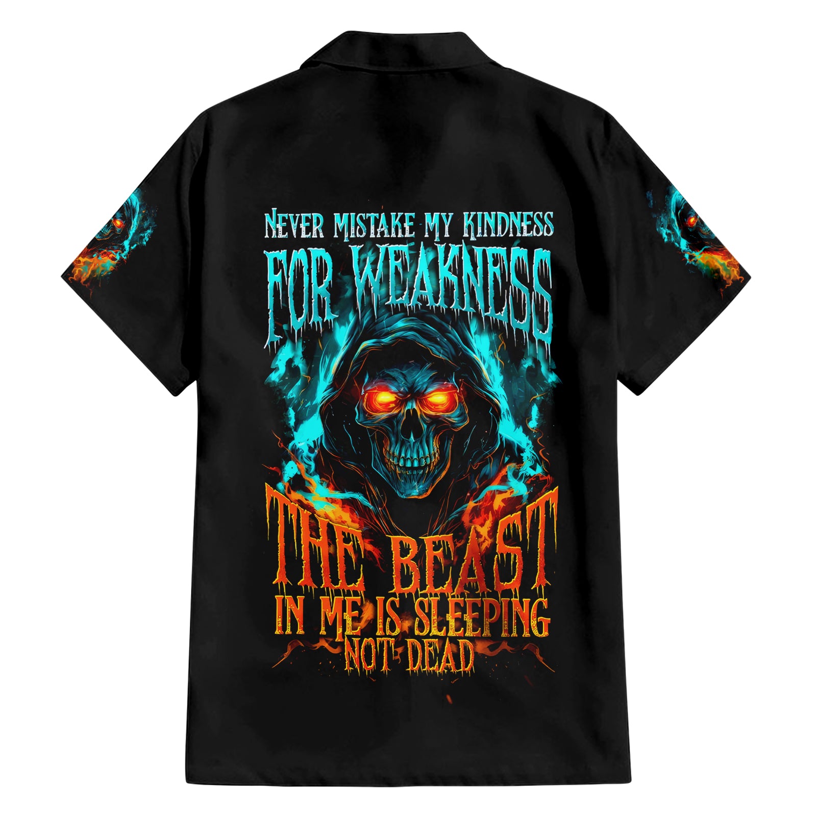 Flame Skull Hawaiian Shirt Never Mistake My Kindness For Weakness The Beast In Me Is Sleeping Noe Dead - Wonder Print Shop
