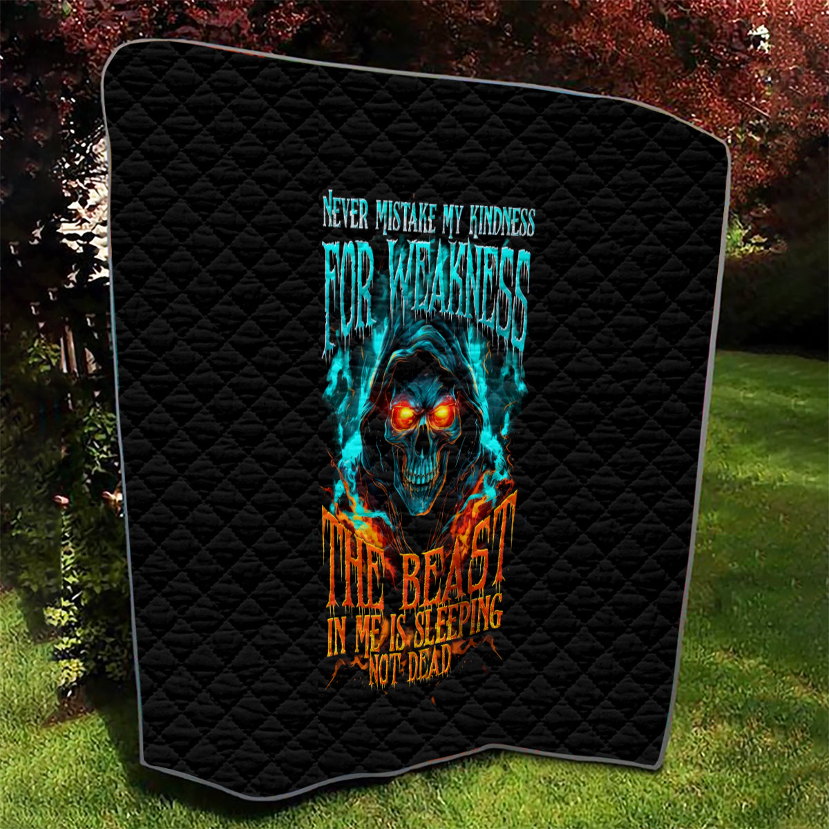 Flame Skull Quilt Never Mistake My Kindness For Weakness The Beast In Me Is Sleeping Noe Dead - Wonder Print Shop