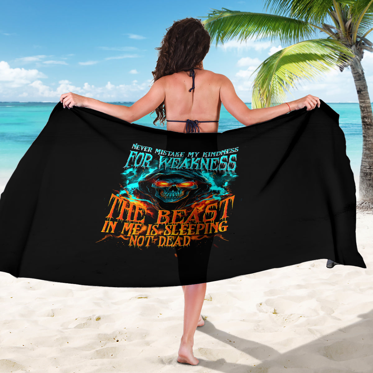 Flame Skull Sarong Never Mistake My Kindness For Weakness The Beast In Me Is Sleeping Noe Dead - Wonder Print Shop