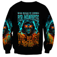 Flame Skull Sweatshirt Never Mistake My Kindness For Weakness The Beast In Me Is Sleeping Noe Dead - Wonder Print Shop