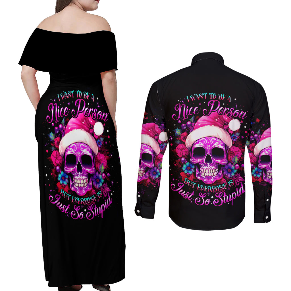Sugar Skull Santa Couples Matching Off Shoulder Maxi Dress and Long Sleeve Button Shirt I Wan't To Be A Nice Person But Everyone Is Just So Stupid - Wonder Print Shop