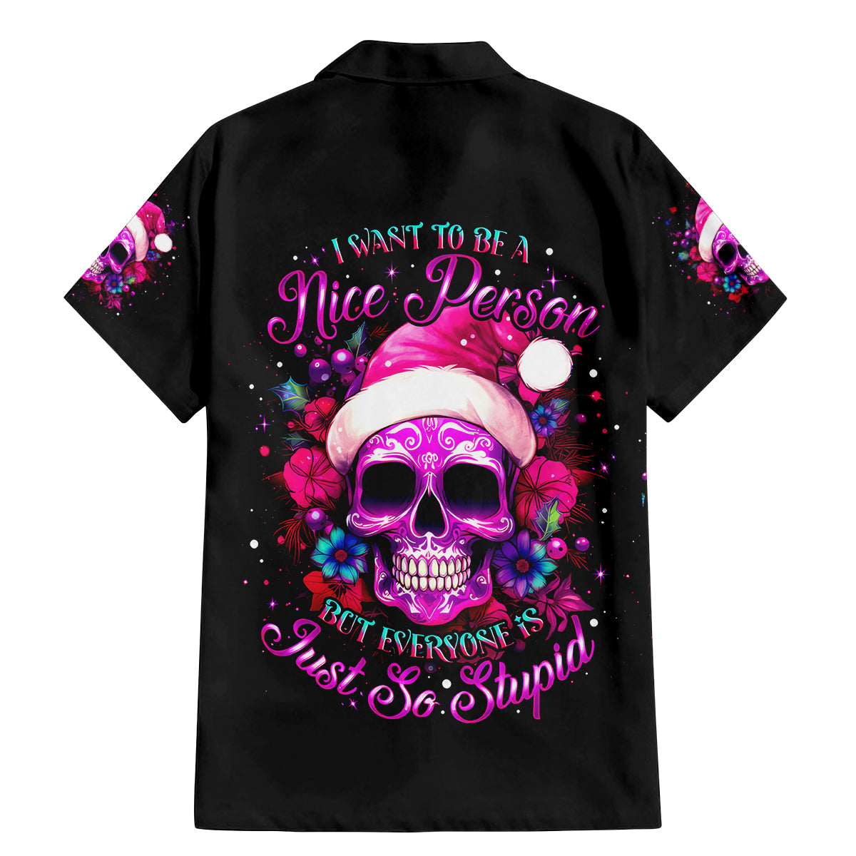 Sugar Skull Santa Family Matching Mermaid Dress and Hawaiian Shirt I Wan't To Be A Nice Person But Everyone Is Just So Stupid - Wonder Print Shop