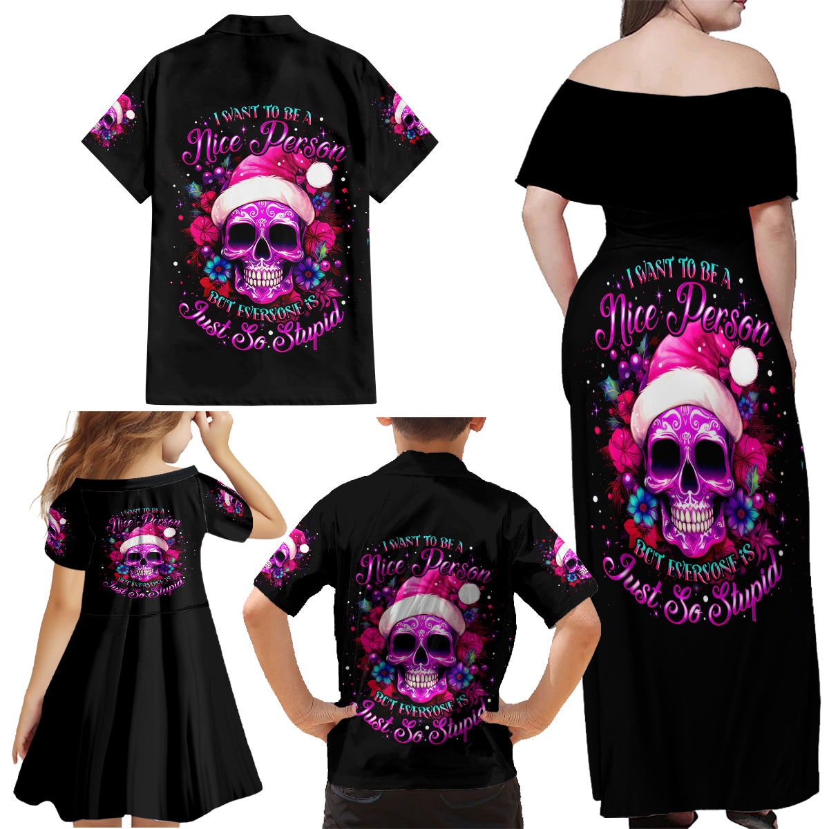 Sugar Skull Santa Family Matching Off Shoulder Maxi Dress and Hawaiian Shirt I Wan't To Be A Nice Person But Everyone Is Just So Stupid - Wonder Print Shop