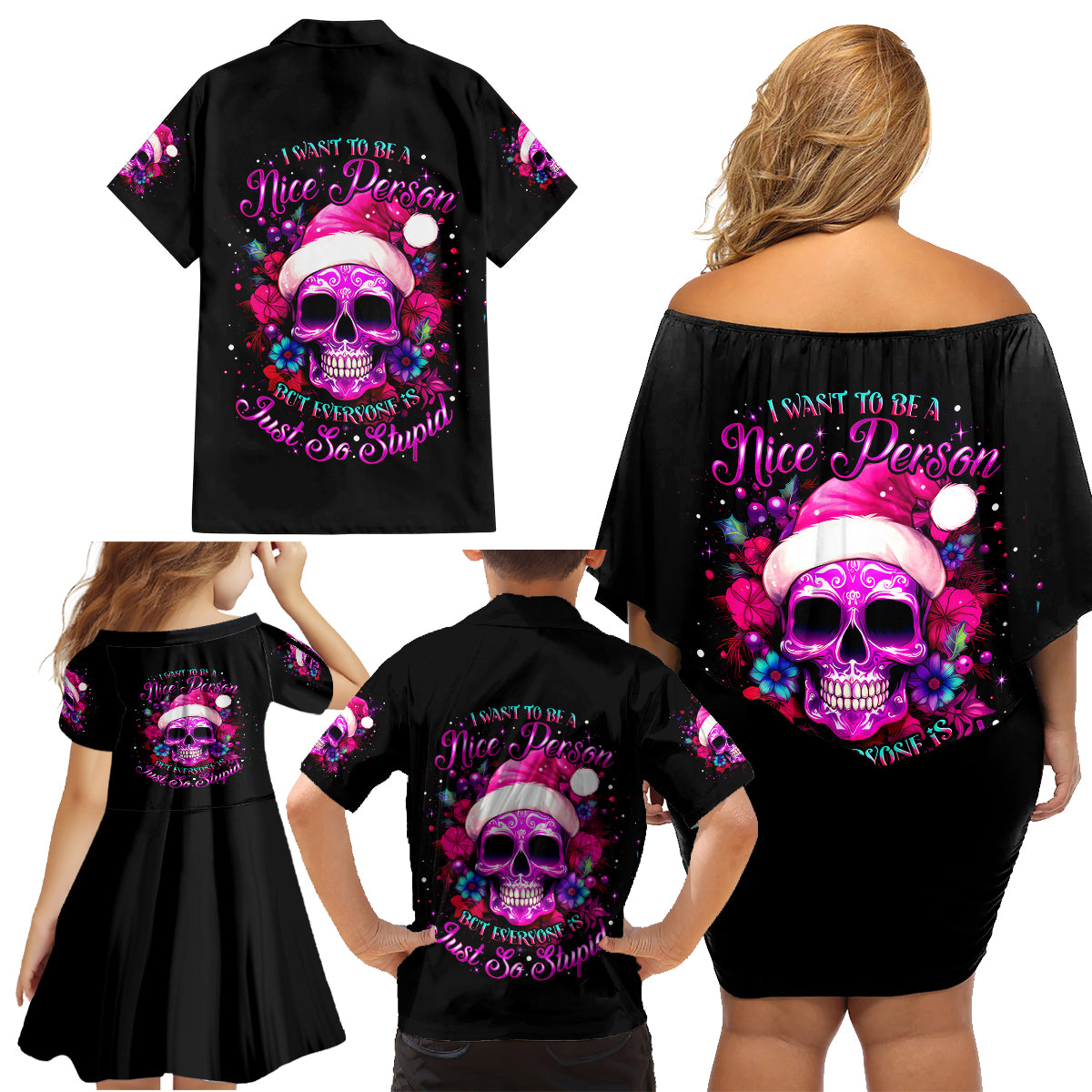 Sugar Skull Santa Family Matching Off Shoulder Short Dress and Hawaiian Shirt I Wan't To Be A Nice Person But Everyone Is Just So Stupid - Wonder Print Shop